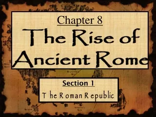 The Rise of Ancient Rome