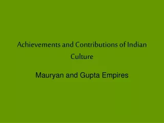 Achievements and Contributions of Indian Culture