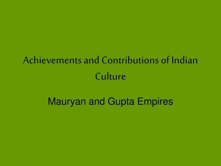 achievements and contributions of indian culture