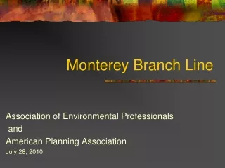 Monterey Branch Line