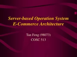 Server-based Operation System E-Commerce Architecture