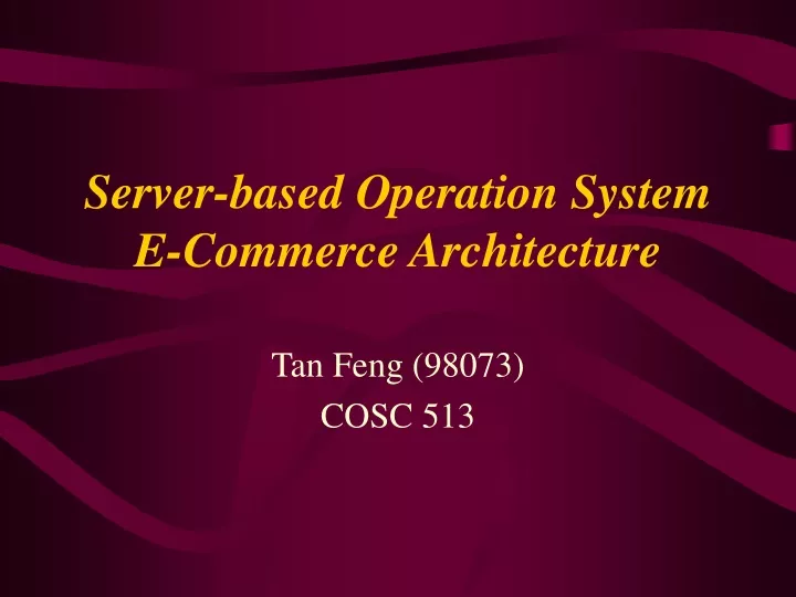server based operation system e commerce architecture