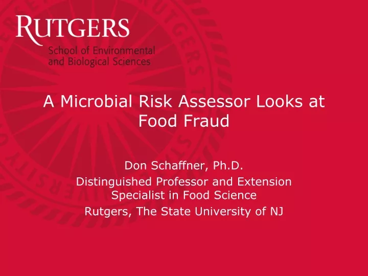 a microbial risk assessor looks at food fraud