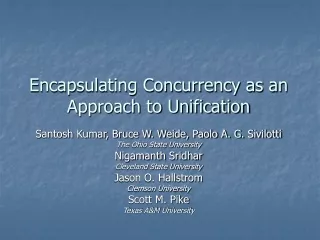 Encapsulating Concurrency as an Approach to Unification