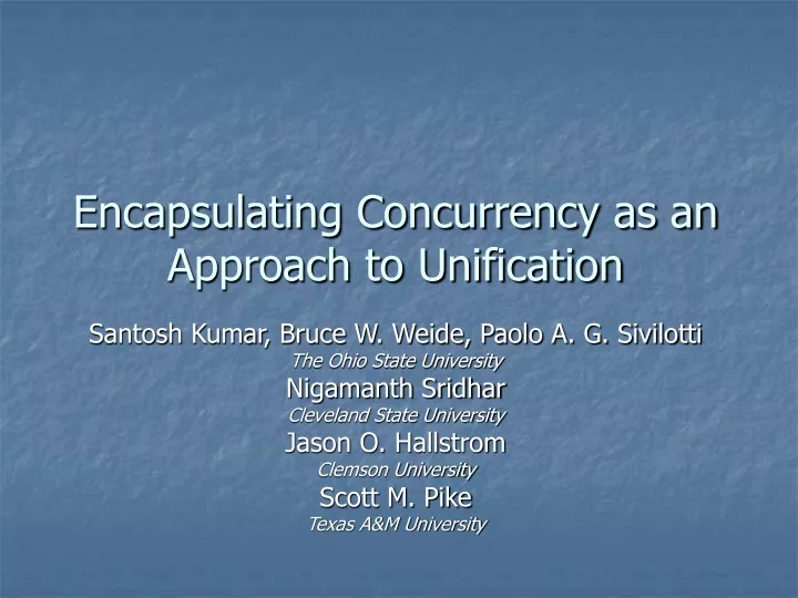 encapsulating concurrency as an approach to unification
