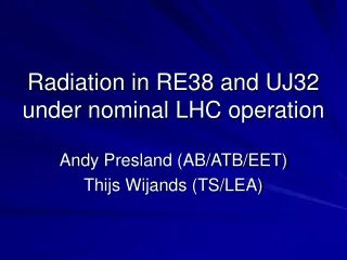 Radiation in RE38 and UJ32 under nominal LHC operation