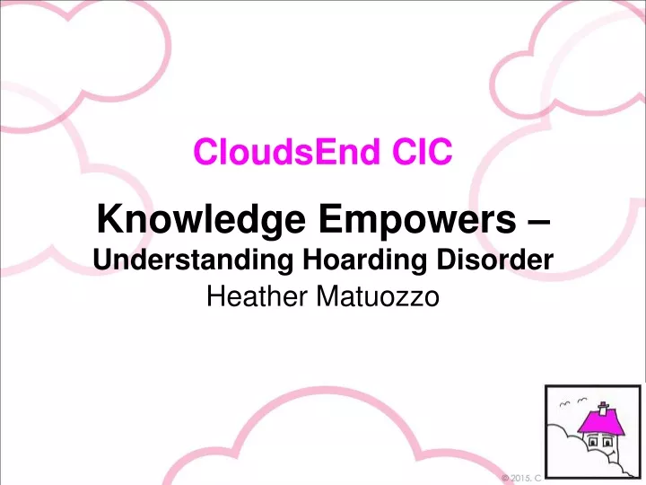 cloudsend cic knowledge empowers understanding hoarding disorder