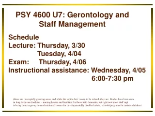 PSY 4600 U7: Gerontology and Staff Management