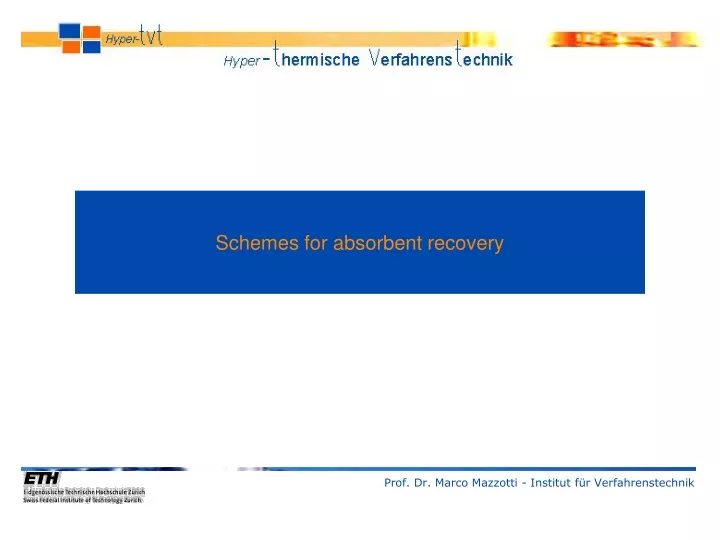 schemes for absorbent recovery