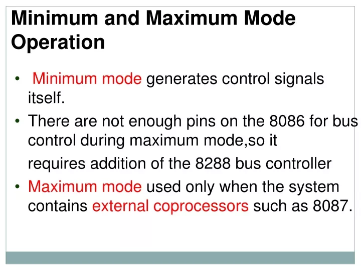 minimum and maximum mode operation