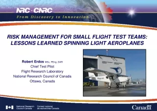 RISK MANAGEMENT FOR SMALL FLIGHT TEST TEAMS:  LESSONS LEARNED SPINNING LIGHT AEROPLANES