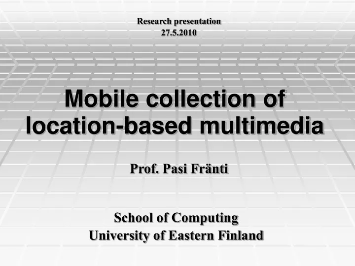 mobile collection of location based multimedia