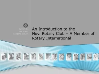 An Introduction to the Novi Rotary Club – A Member of Rotary International