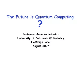 The Future is Quantum Computing ?