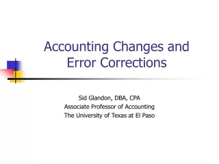 Accounting Changes and  Error Corrections