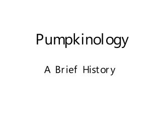 Pumpkinology