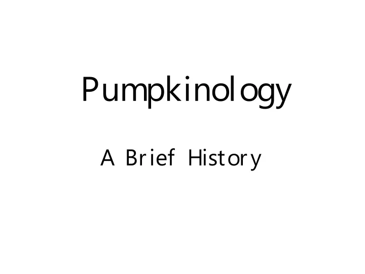 pumpkinology