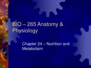 BIO – 265 Anatomy &amp; Physiology