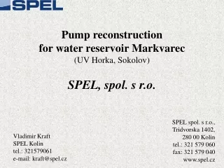 Pump reconstruction  for water reservoir Markvarec (UV Horka, Sokolov) SPEL, spol. s r.o.
