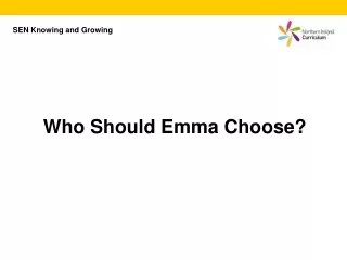 Who Should Emma Choose?