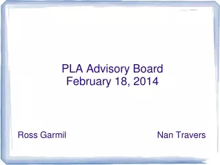 PLA Advisory Board February 18, 2014