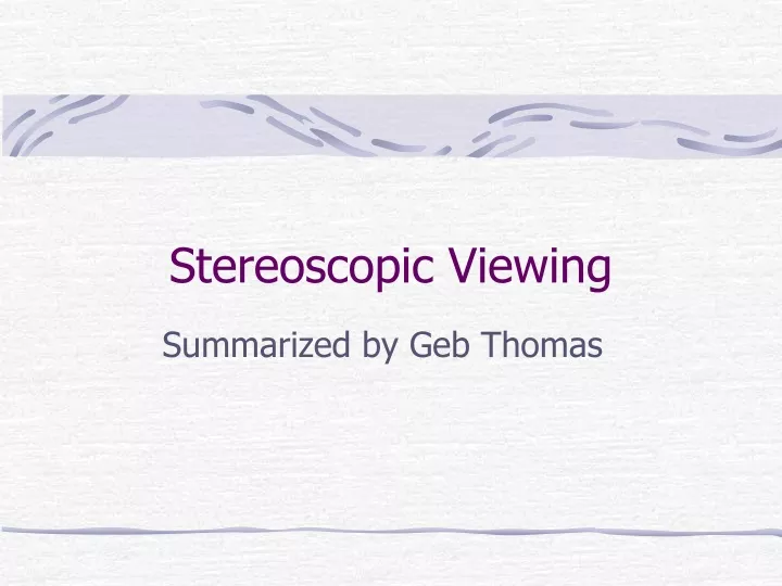 stereoscopic viewing