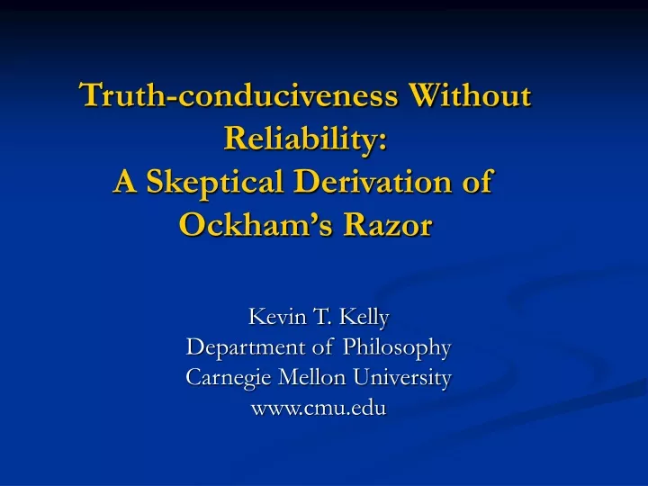 truth conduciveness without reliability a skeptical derivation of ockham s razor