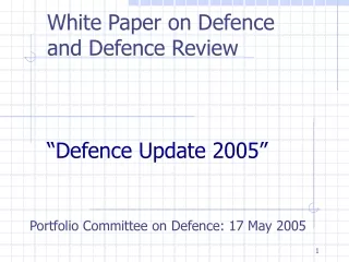 White Paper on Defence and Defence Review  “Defence Update 2005”