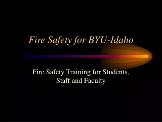 Fire Safety for BYU-Idaho