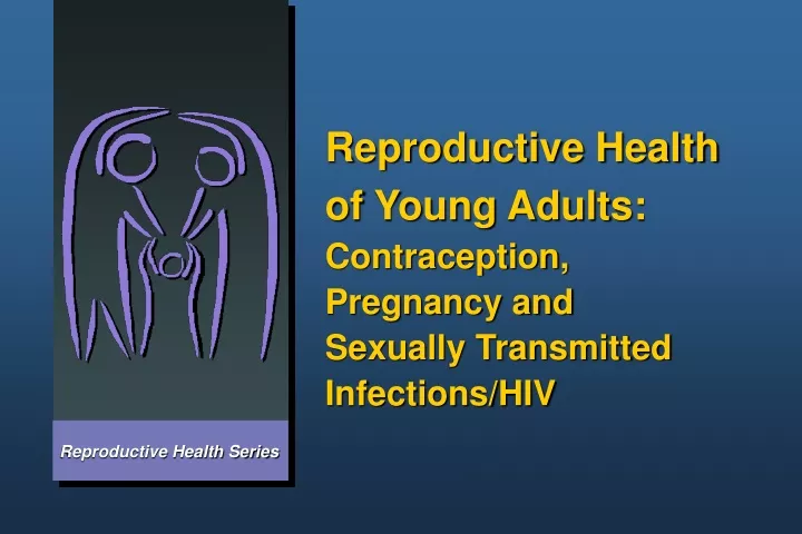 reproductive health of young adults contraception