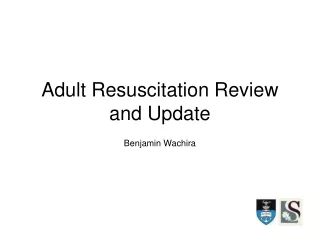 Adult Resuscitation Review and Update
