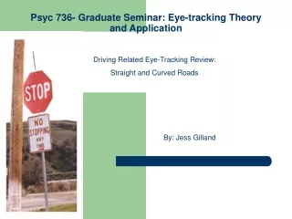 Psyc 736- Graduate Seminar: Eye-tracking Theory and Application