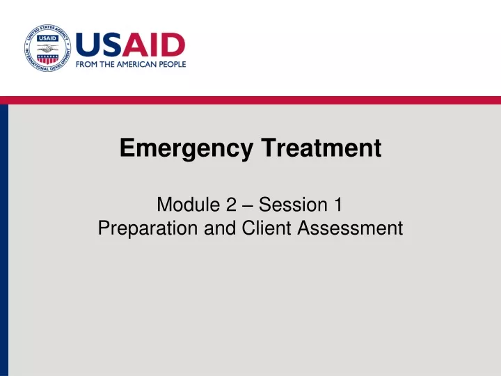 emergency treatment module 2 session 1 preparation and client assessment