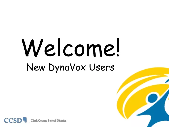 welcome new dynavox users