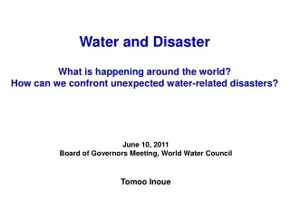 Water and Disaster What is happening around the world?