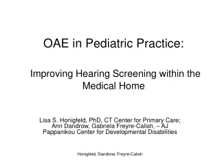 OAE in Pediatric Practice: Improving Hearing Screening within the Medical Home