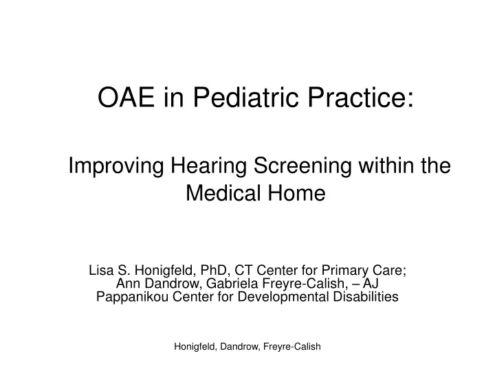 oae in pediatric practice improving hearing screening within the medical home
