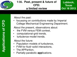 1 /35 .  Past, present &amp; future of CFD: a limited review by Brian Spalding