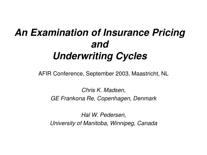 an examination of insurance pricing and underwriting cycles