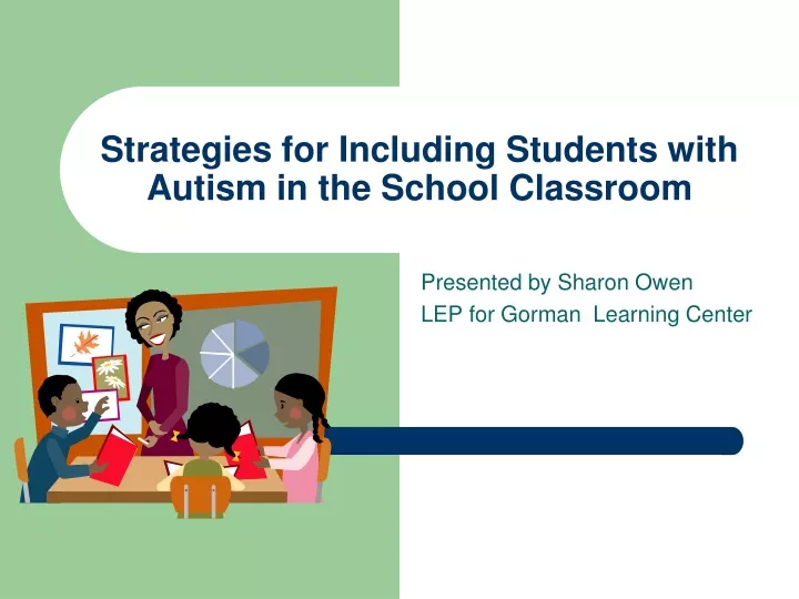 strategies for including students with autism in the school classroom