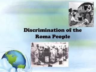 Discrimination of the Roma People