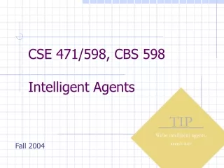CSE 471/598, CBS 598 Intelligent Agents