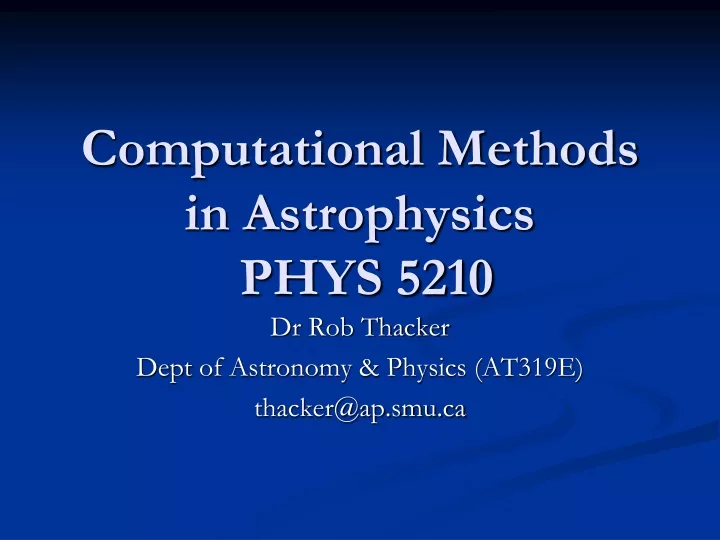 computational methods in astrophysics phys 5210