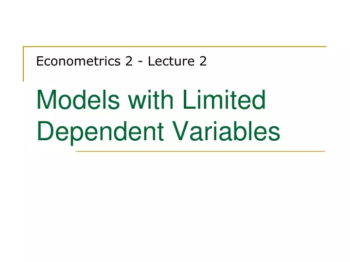 econometrics 2 lecture 2 models with limited dependent variables