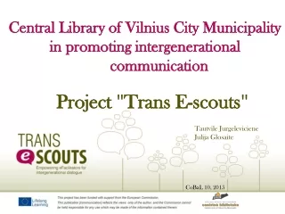 Central Library of Vilnius City Municipality  in promoting	intergenerational	communication