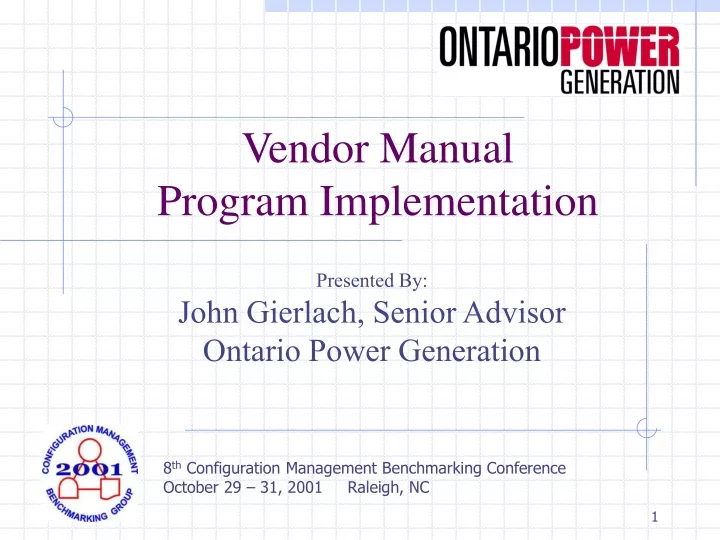 presented by john gierlach senior advisor ontario power generation