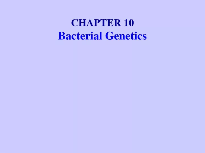 chapter 10 bacterial genetics