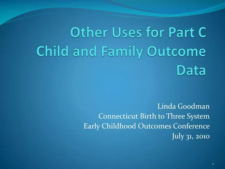 other uses for part c child and family outcome data
