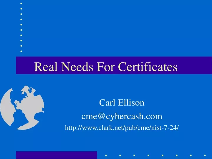 real needs for certificates