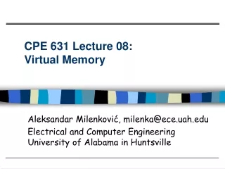 CPE 631 Lecture 08:  Virtual Memory